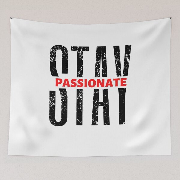 Item preview, Stay Passionate | Motivational Quote | Inspirational Quote designed and sold by Marigoldkey.