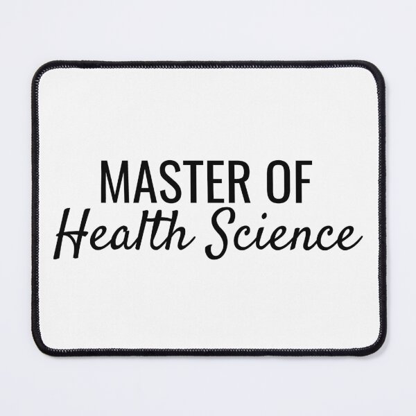 Item preview, Master of Health Science designed and sold by SarahJisri.
