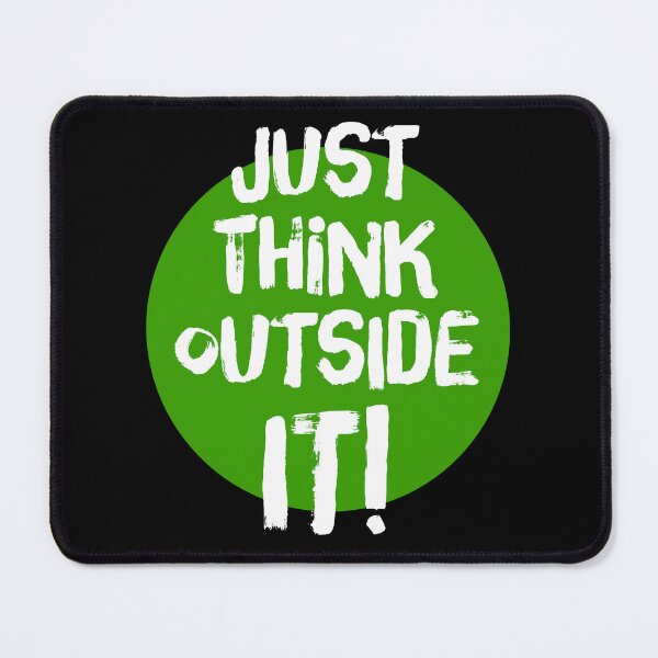 Item preview, Just Think outside it | think outside the box | think outside the circle designed and sold by Giovanni-c.