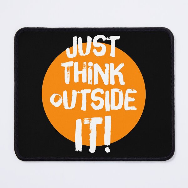 Item preview, Just Think outside it | think outside the box | think outside the circle designed and sold by Giovanni-c.