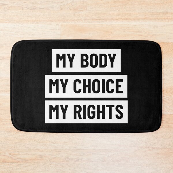 Item preview, My body, my choice, my rights. designed and sold by ShirtBricks.