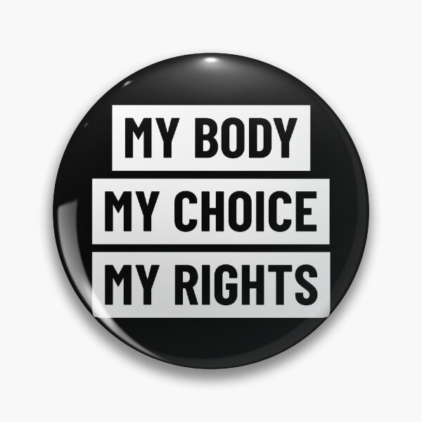 Item preview, My body, my choice, my rights. designed and sold by ShirtBricks.