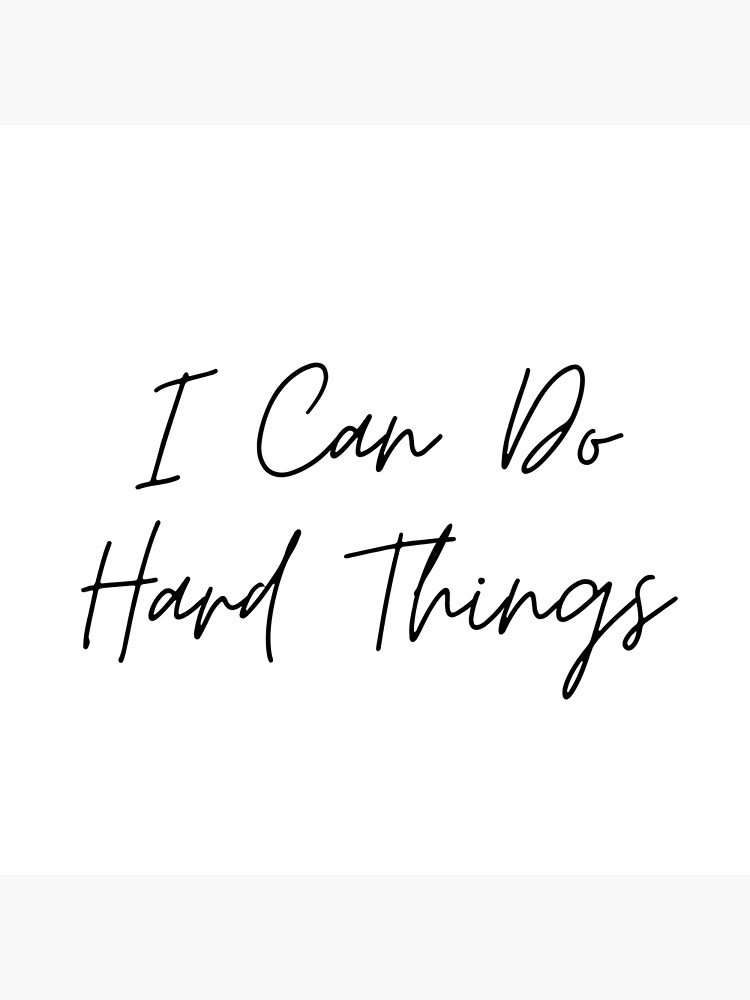 i-can-do-hard-things-inspiring-and-motivational-quotes-poster-for