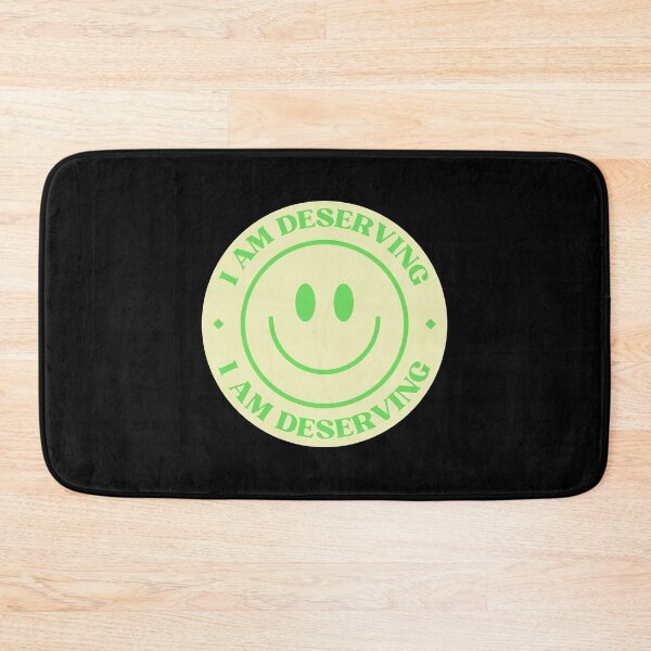 Item preview, I Am Deserving Smiley Face designed and sold by NinniShop.