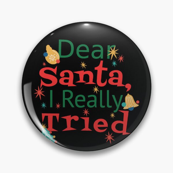 Item preview, Dear Santa I Really Tried designed and sold by Davestre Designs.