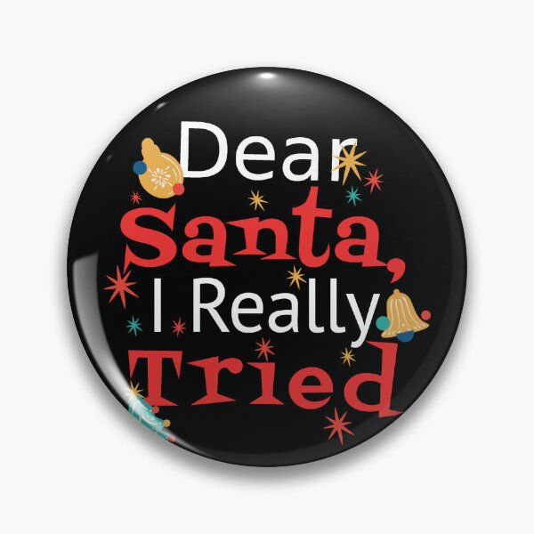 Item preview, Dear Santa I Really Tried designed and sold by Davestre Designs.