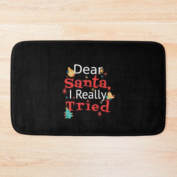 Item preview, Dear Santa I Really Tried designed and sold by Davestre Designs.