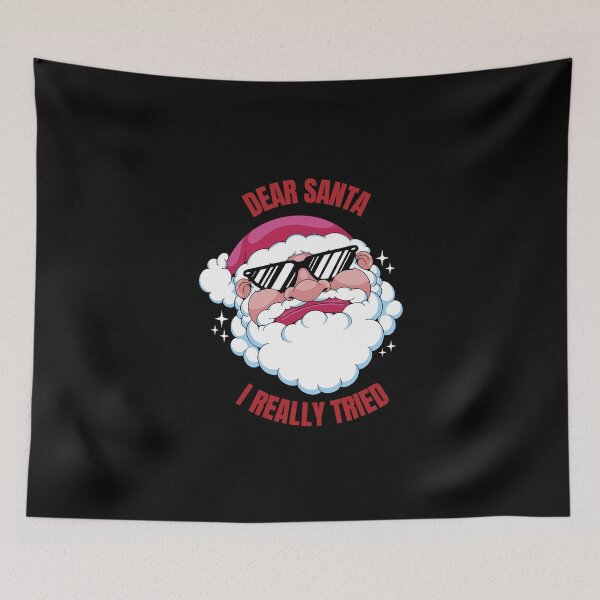 Item preview, Dear Santa I Really Tried designed and sold by Davestre.