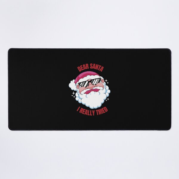 Item preview, Dear Santa I Really Tried designed and sold by Davestre.
