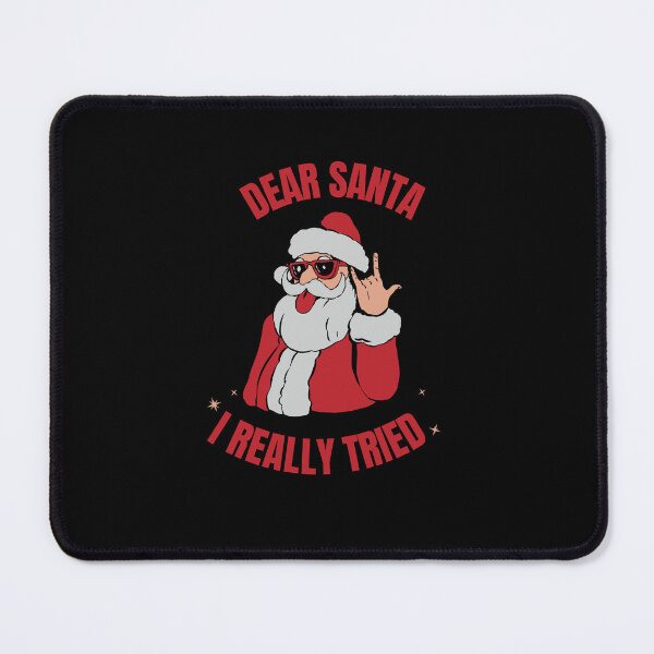 Item preview, Dear Santa I Really Tried designed and sold by Davestre.