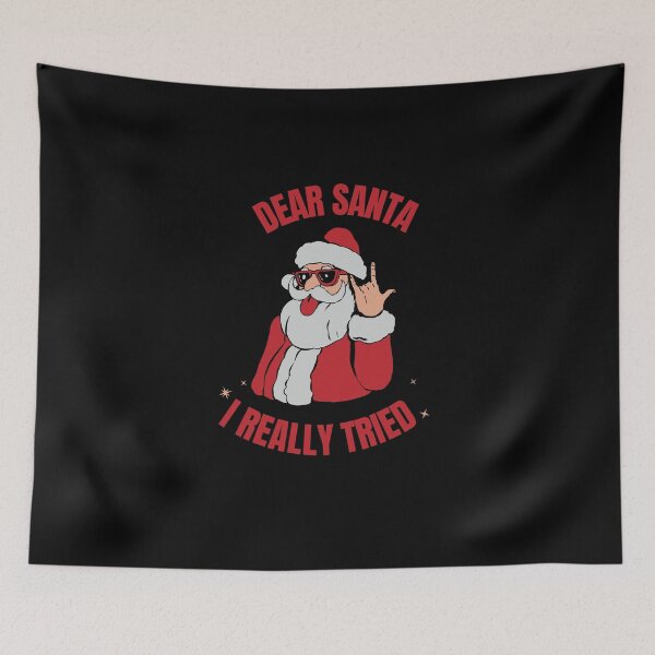 Item preview, Dear Santa I Really Tried designed and sold by Davestre.
