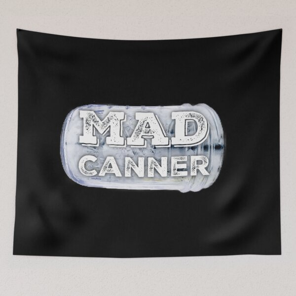 Item preview, Mad Canner designed and sold by homesteadswag.