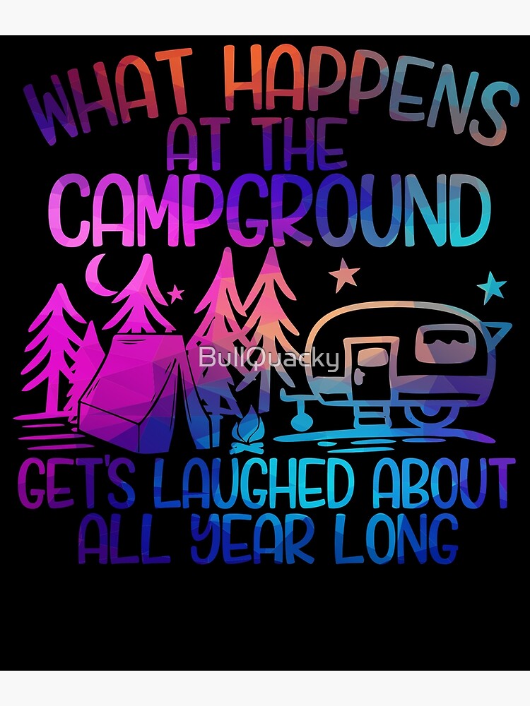 What Happens At The Campground Gets Laughed About All Year Long