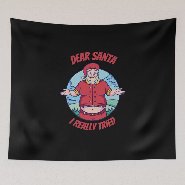 Item preview, Dear Santa I Really Tried designed and sold by Davestre.