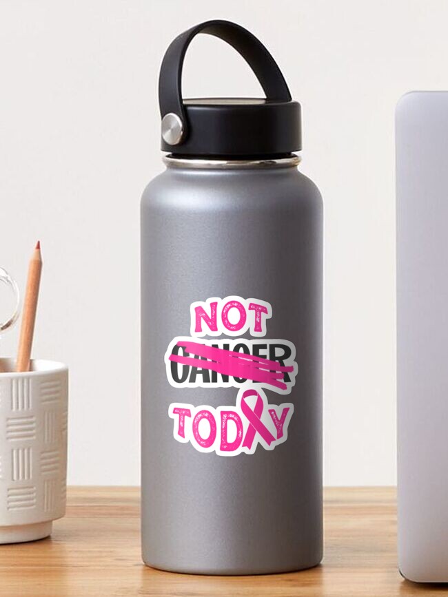 Thumbnail 1 of 3, Sticker, not today cancer (pink ribbon) designed and sold by mystudiocreate.