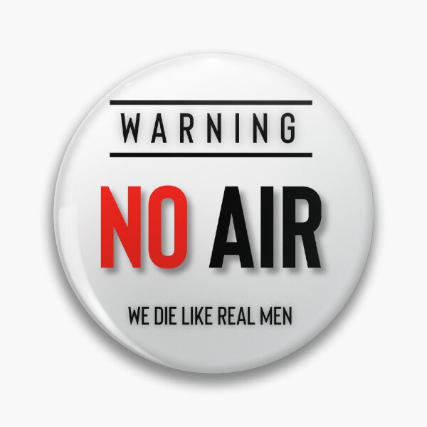 Item preview, No Air We Die Like Real Men designed and sold by Yourfavshop600.
