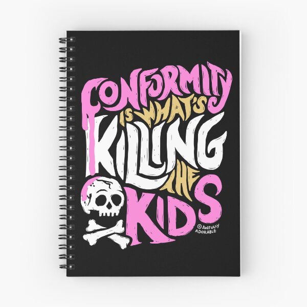 Item preview, Conformity is What's Killing the Kids designed and sold by Awfully Adorable.