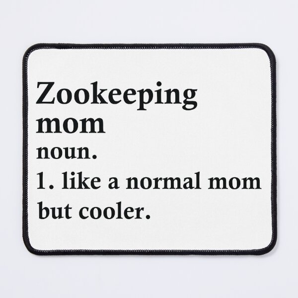 Item preview, Zookeeping Mom Zookeeper Definition designed and sold by woodesigner.