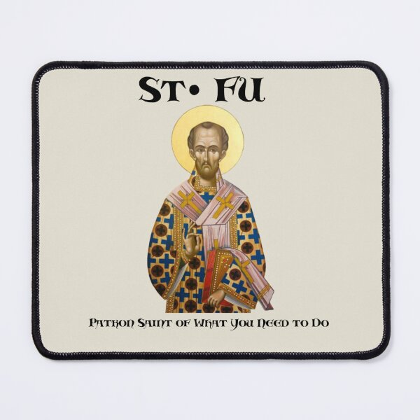Item preview, STFU Saint FU Shut the F designed and sold by Harpie72.