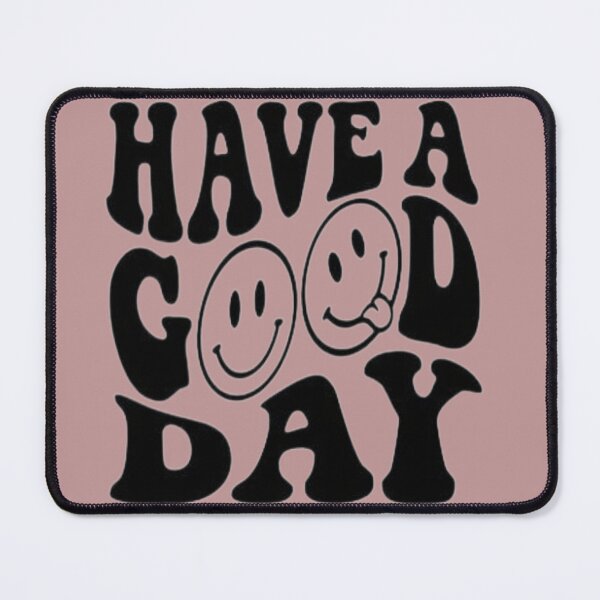Item preview, Have a Good Day designed and sold by Vivian Mandehwe.
