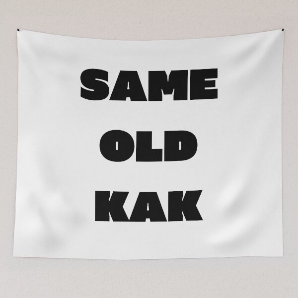 Item preview, Same old kak designed and sold by Handrixx.