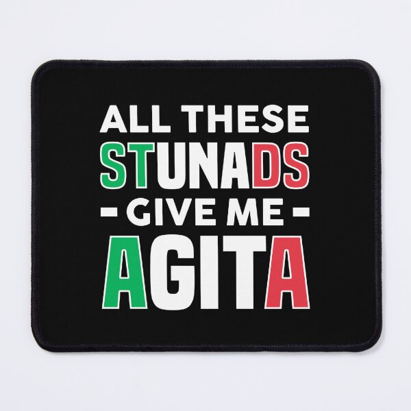 Item preview, All These Stunads Give Me Agita - Funny Italian Italian American Slang designed and sold by T-shirt For You.