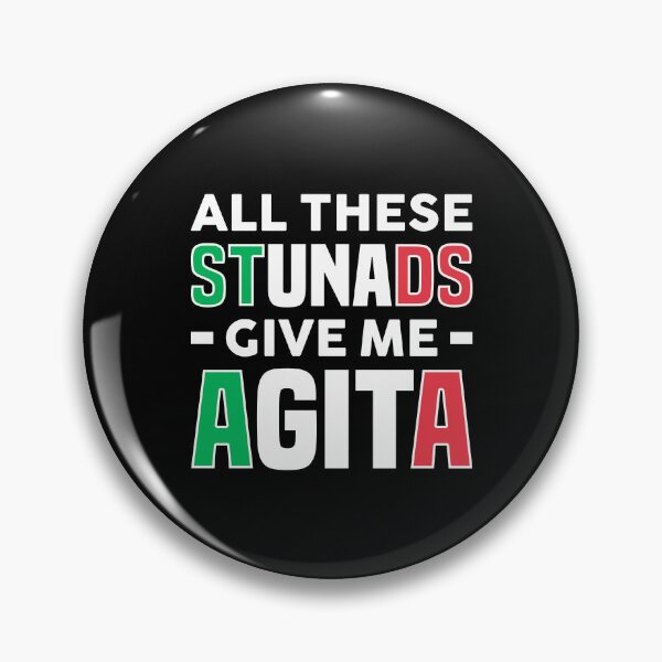 Item preview, All These Stunads Give Me Agita - Funny Italian Italian American Slang designed and sold by T-shirt For You.