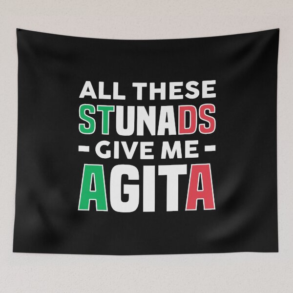Item preview, All These Stunads Give Me Agita - Funny Italian Italian American Slang designed and sold by T-shirt For You.