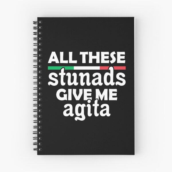 Item preview, All These Stunads Give Me Agita - Funny Italian Italian American Slang designed and sold by T-shirt For You.