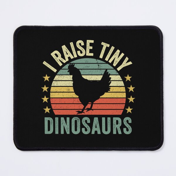 Item preview, I Raise Tiny Dinosaurs Funny Chicken Lover designed and sold by cimibaka25.