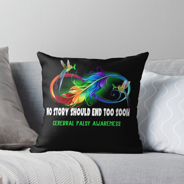 Item preview, Cerebral Palsy Awareness - NO STORY SHOULD END TOO SOON designed and sold by Jennpak.