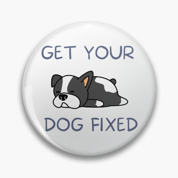 Item preview, Get Your Dog Fixed  designed and sold by Dewlangrial.