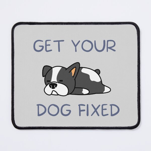 Item preview, Get Your Dog Fixed  designed and sold by Dewlangrial.
