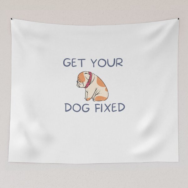 Item preview, Get Your Dog Fixed  designed and sold by Dewlangrial.