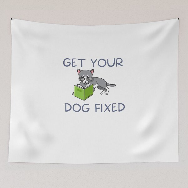 Item preview, Get Your Dog Fixed  designed and sold by Dewlangrial.