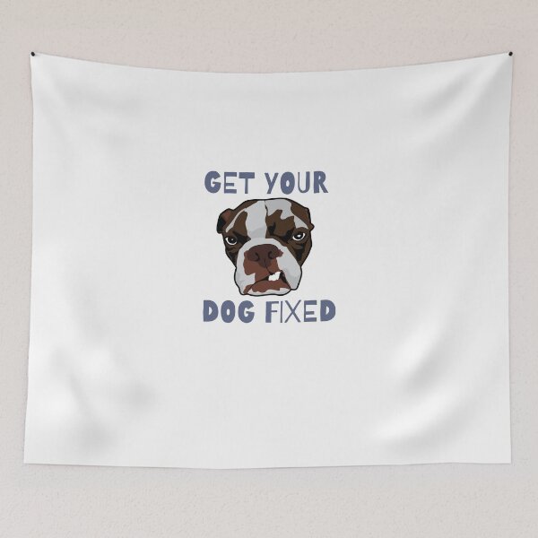 Item preview, Get Your Dog Fixed  designed and sold by Dewlangrial.