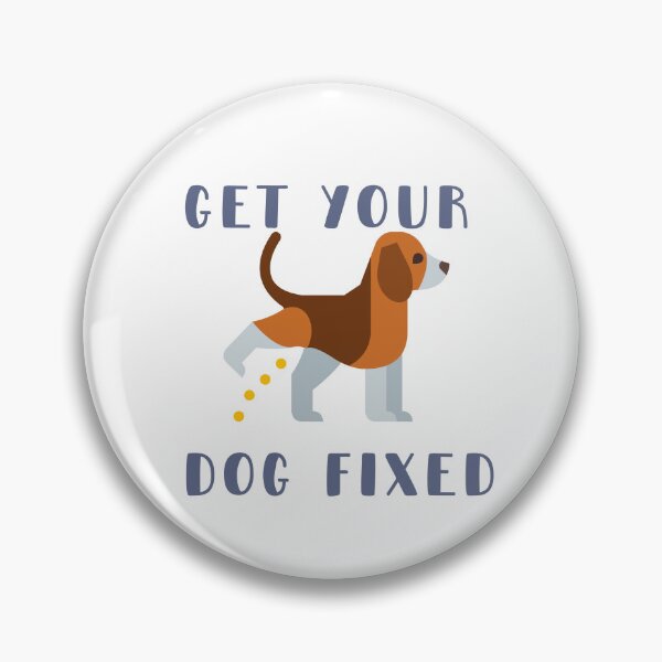 Item preview, Get Your Dog Fixed  designed and sold by Dewlangrial.