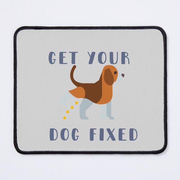 Item preview, Get Your Dog Fixed  designed and sold by Dewlangrial.
