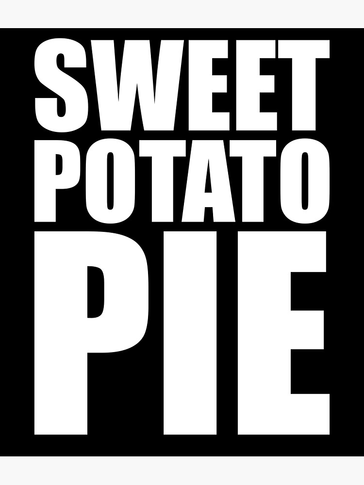 "SWEET POTATO PIE Funny Southern Food Design Holiday Thanksgiving