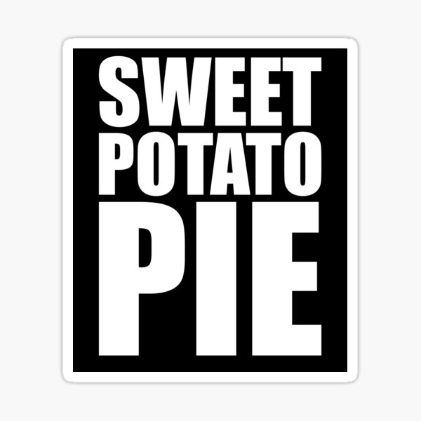 "SWEET POTATO PIE Funny Southern Food Design Holiday Thanksgiving