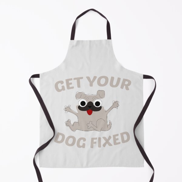 Item preview, Get Your Dog Fixed designed and sold by Barossi ⭐⭐⭐⭐⭐.