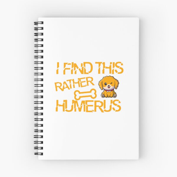 Item preview, I Find This Rather Humerus designed and sold by HusseinHB.