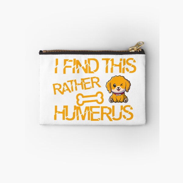 Item preview, I Find This Rather Humerus designed and sold by HusseinHB.