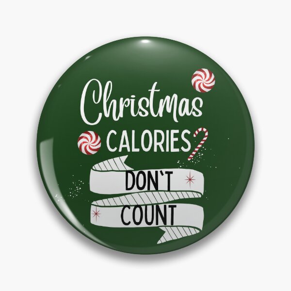 Item preview, Christmas Calories Don't Count  | Christmas Quotes | Christmas Loading designed and sold by Denefie.