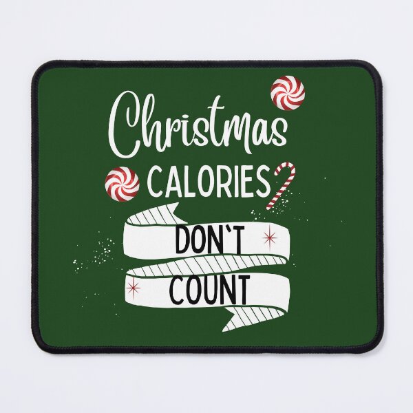 Item preview, Christmas Calories Don't Count  | Christmas Quotes | Christmas Loading designed and sold by Denefie.