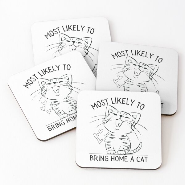 Item preview, Most likely to bring home a cat, lovely cat lovers  designed and sold by 5thseason-shop.