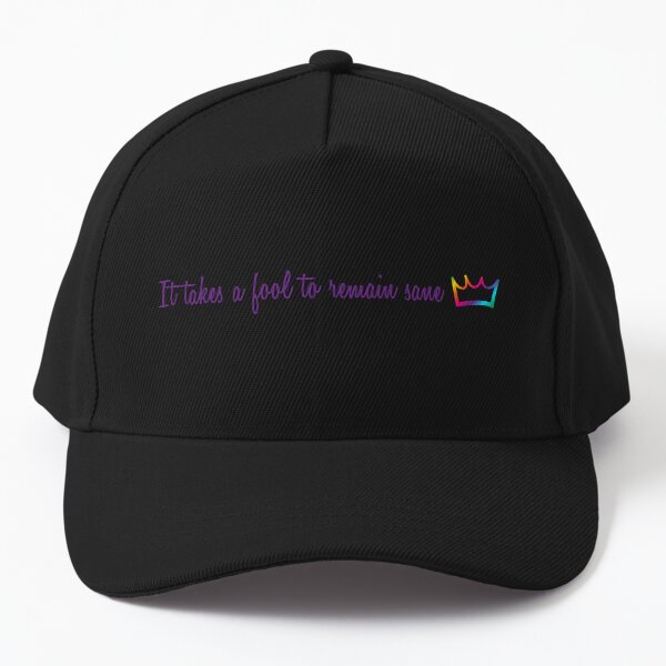 It takes a fool to remain sane - purple with rainbow crown Baseball Cap