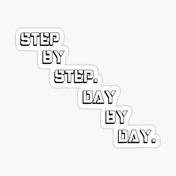 step-by-step-day-by-day-sticker-for-sale-by-abdait-redbubble