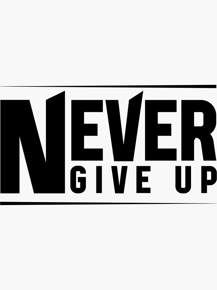 Never give up fitness inspirational quote stickers