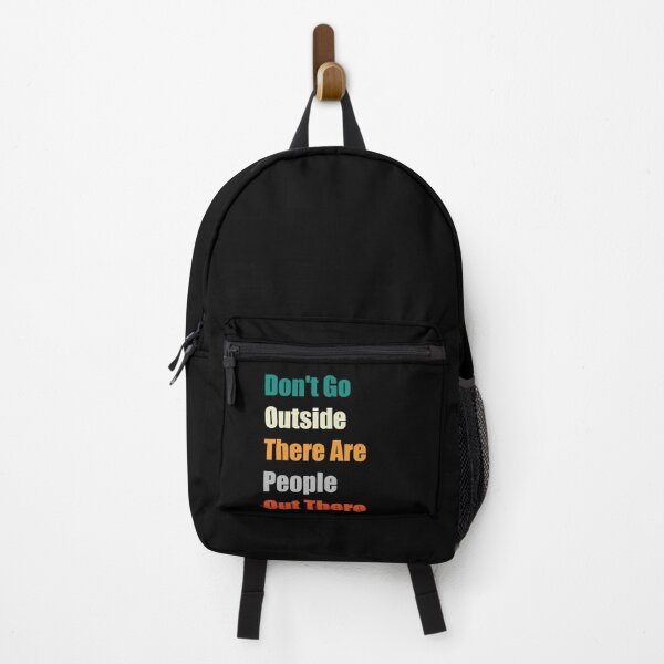 Item preview, Don't Go Outside There Are People Out There designed and sold by BSM™ ⭐⭐⭐⭐⭐.